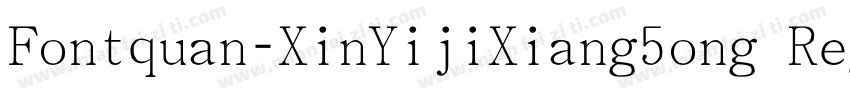 Fontquan-XinYijiXiang5ong Regular字体转换